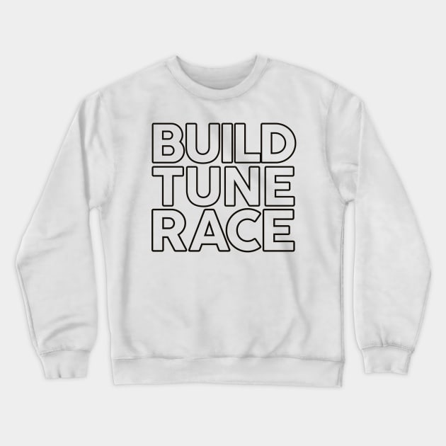 Build Tune Race Crewneck Sweatshirt by VrumVrum